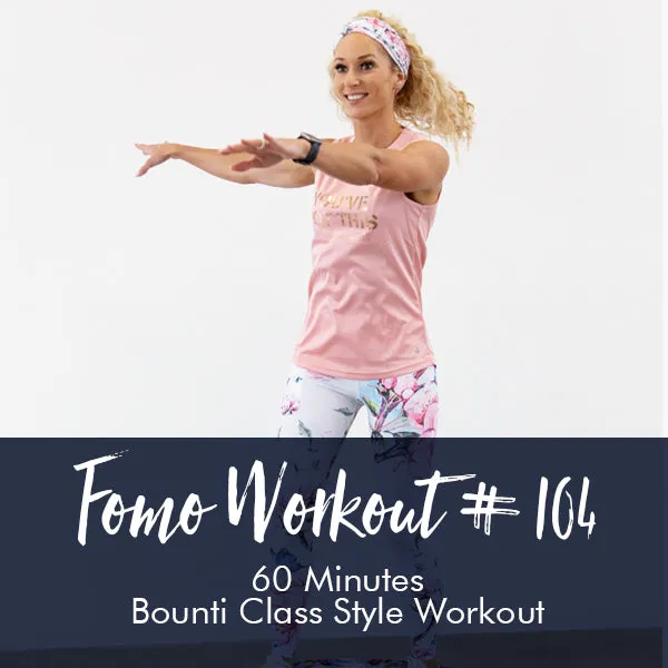 FOMO Style Workout #104