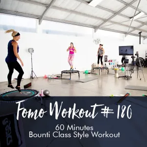 FOMO Style Workout #180