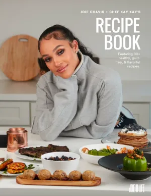 Joie Chavis   Chef KK's Recipe Book - Hardcover