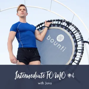 Jono Intermediate FOMO | Workout #4