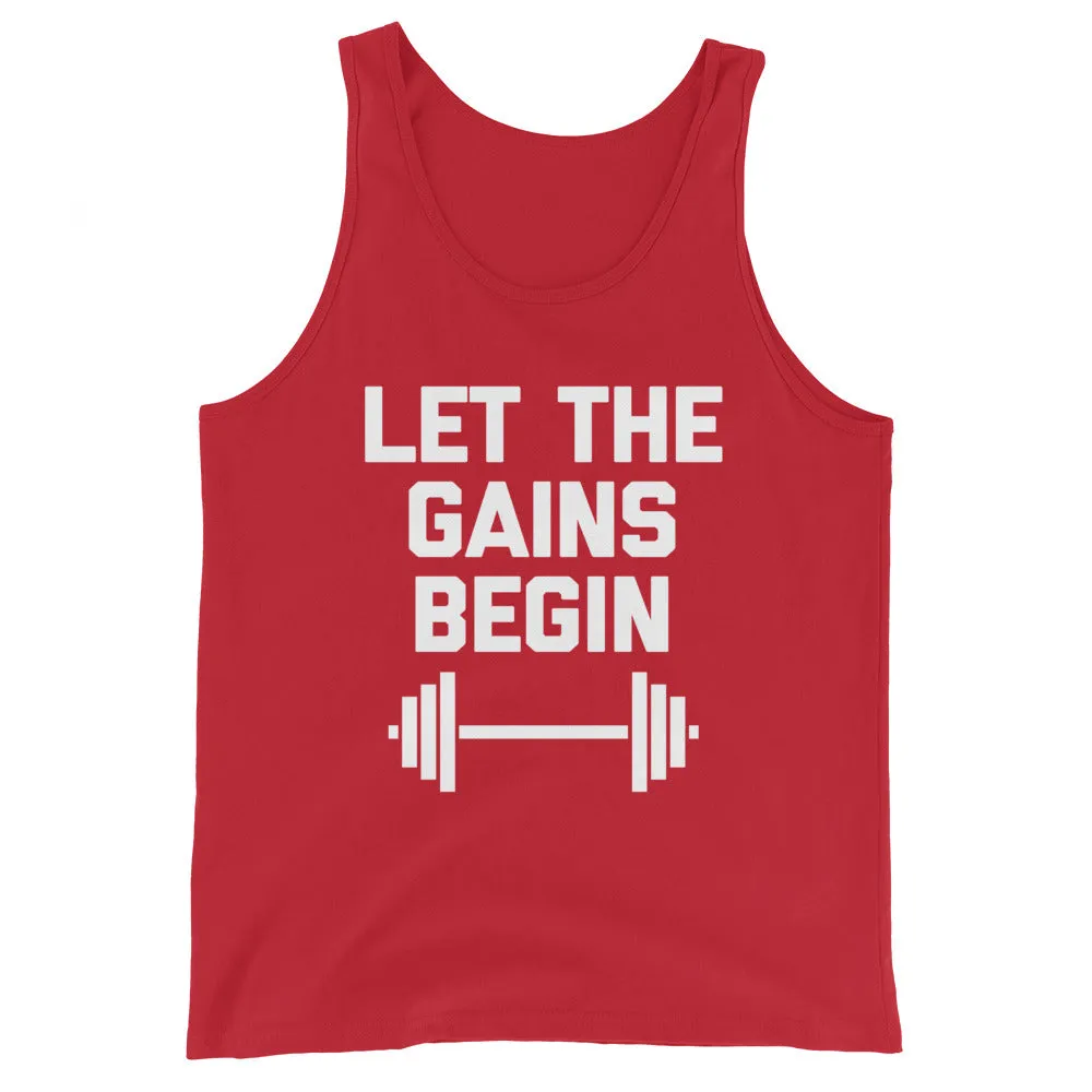 Let The Gains Begin Tank Top (Unisex)